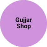 Business logo of Gujjar shop