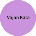 Business logo of Vajan kata