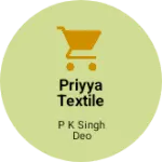Business logo of Priyya Textile