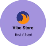 Business logo of Vibe Store