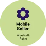 Business logo of Mobile seller
