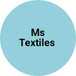 Business logo of MS Textiles