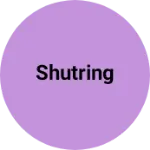 Business logo of Shutring