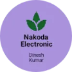 Business logo of Nakoda Electronic Ahore