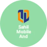 Business logo of Sahil mobile and elactronics