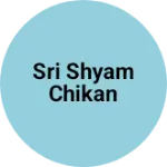 Business logo of Sri shyam chikan