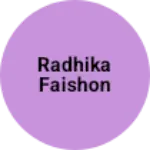 Business logo of Radhika faishon