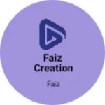 Business logo of Faiz creation
