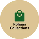 Business logo of rohaan collections