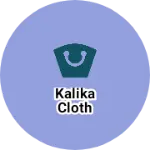 Business logo of Kalika cloth