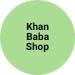 Business logo of Khan baba shop