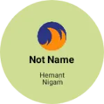 Business logo of Not name