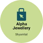 Business logo of Alpha jewellery manufacture