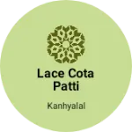 Business logo of Lace cota patti
