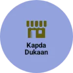 Business logo of Kapda Dukaan based out of Dholpur
