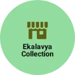 Business logo of EKALAVYA Collection