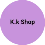 Business logo of K.k shop