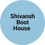 Business logo of Shivansh boot house