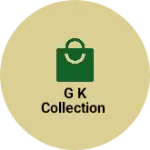 Business logo of G k collection