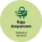 Business logo of Raju amperoem