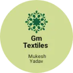 Business logo of GM TEXTILES