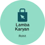 Business logo of Lamba karyan