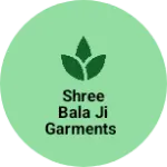 Business logo of Shree bala ji garments
