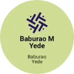 Business logo of Baburao m yede