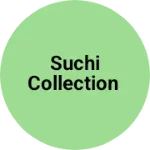 Business logo of Suchi collection