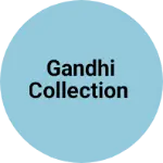 Business logo of GANDHI collection