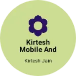 Business logo of Kirtesh Mobile and Dth
