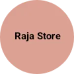 Business logo of Raja store