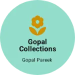 Business logo of Gopal collections