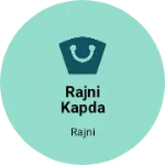 Business logo of Rajni kapda dukan