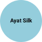 Business logo of Ayat silk