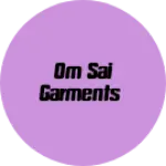 Business logo of Om Sai garments