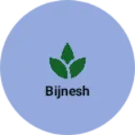 Business logo of Bijnesh