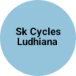 Business logo of Sk cycles Ludhiana