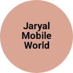Business logo of Jaryal mobile world