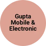 Business logo of Gupta Mobile & Electronics