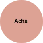 Business logo of Acha