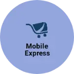 Business logo of Mobile express