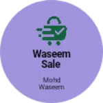 Business logo of Waseem sale
