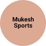 Business logo of Mukesh sports