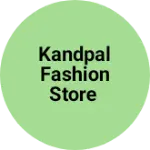 Business logo of Kandpal fashion store