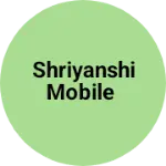 Business logo of Shriyanshi mobile