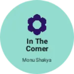 Business logo of In the corner