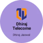Business logo of Dhiraj telecome