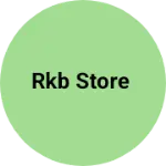 Business logo of Rkb Store