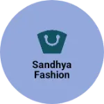 Business logo of Sandhya Fashion